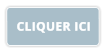 CLIQUER ICI