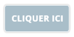 CLIQUER ICI