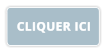 CLIQUER ICI